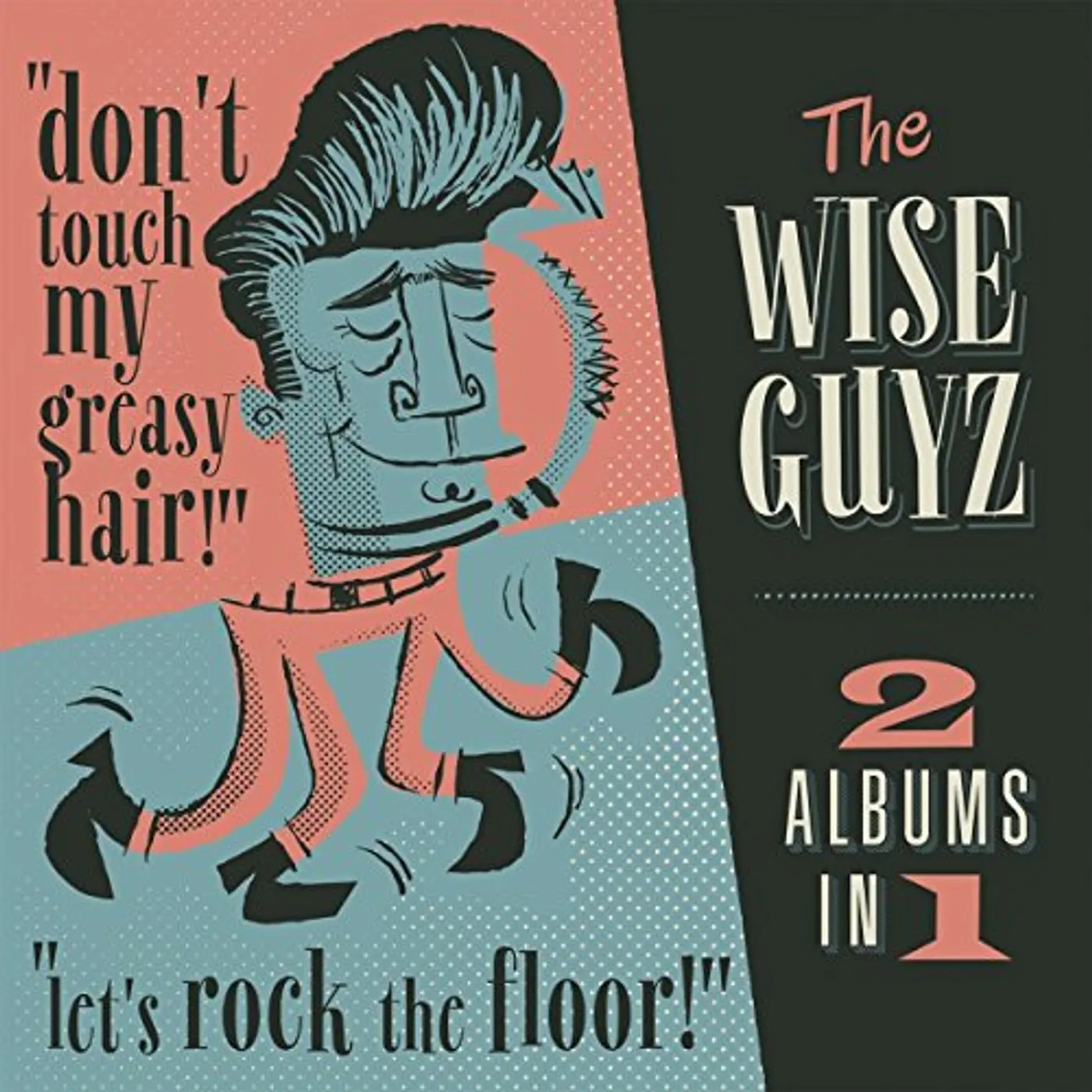 The Wise Guyz DON'T TOUCH MY GREASY HAIR / LET'S ROCK THE FLOOR CD