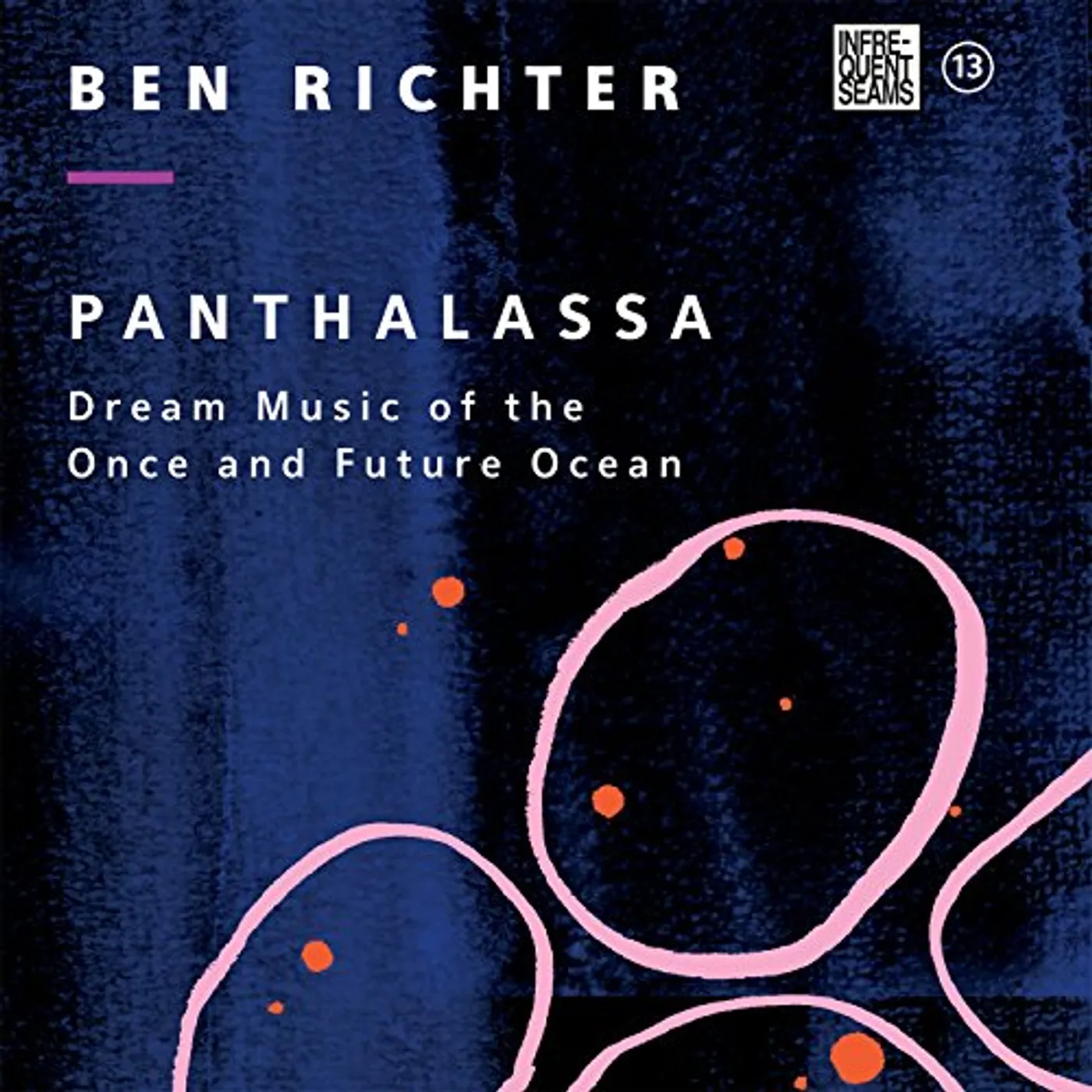 Ben Richter PANTHALASSA: DREAM MUSIC OF THE ONCE & FUTURE CD