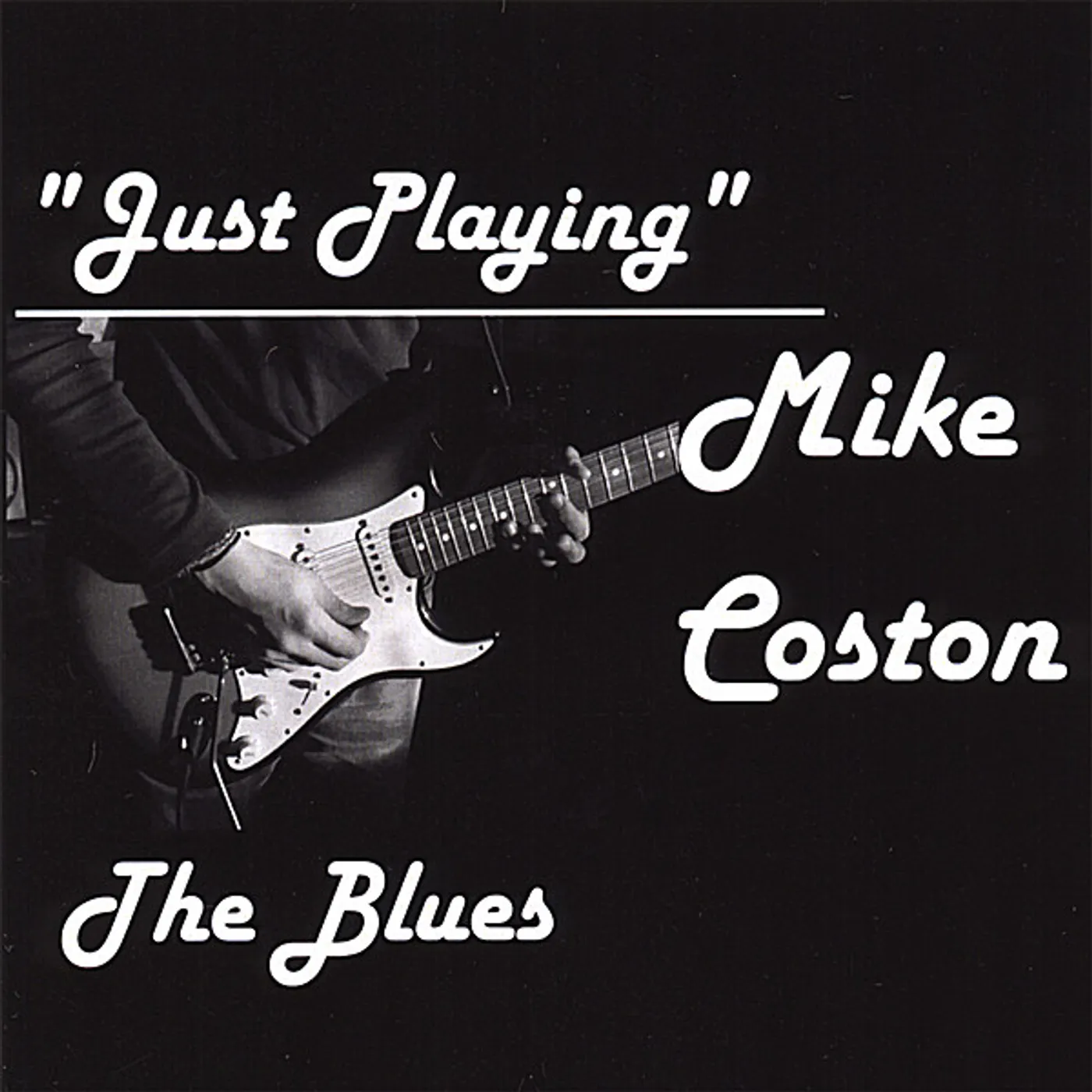 Mike Coston JUST PLAYING CD