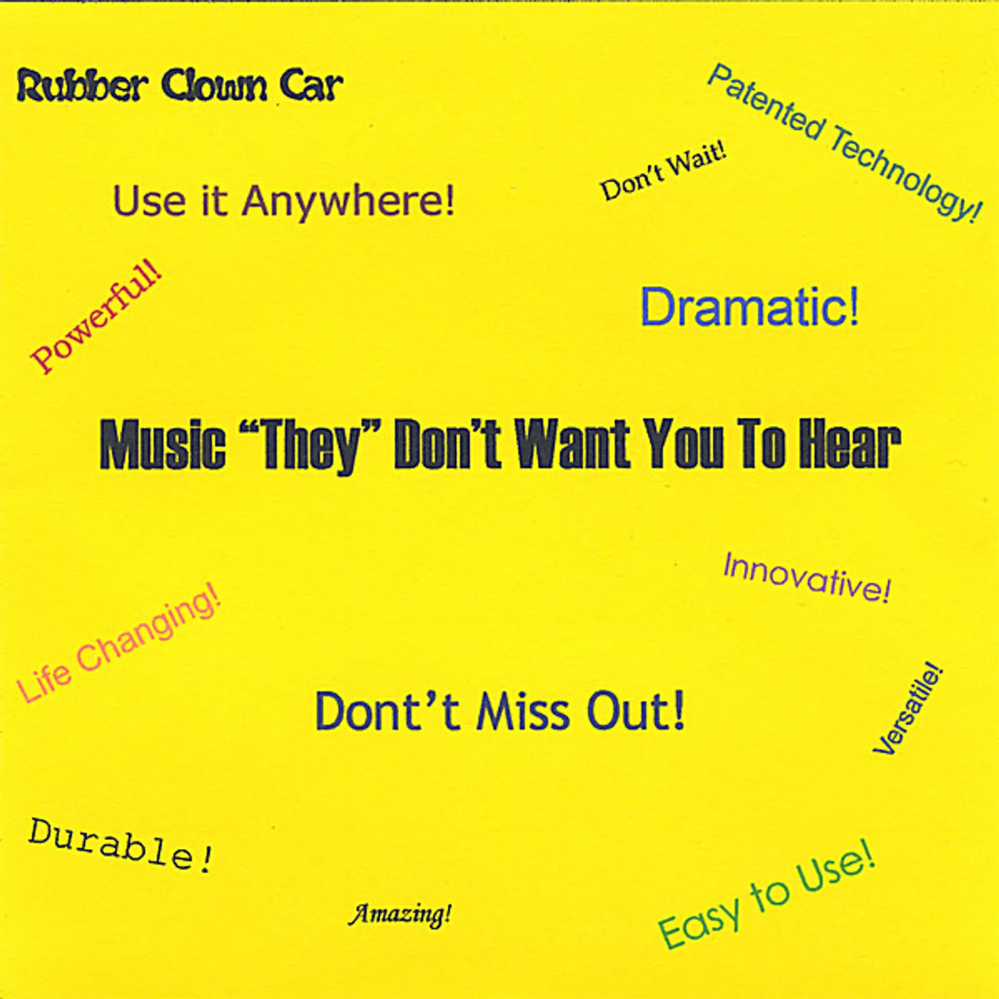 Rubber Clown Car MUSIC 'THEY' DON'T WANT YOU TO HEAR CD