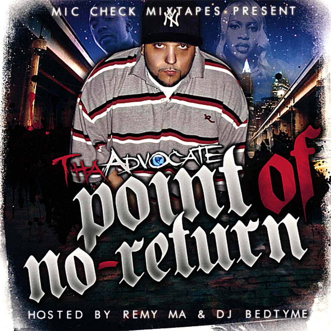 Tha Advocate POINT OF NO RETURN HOSTED BY REMY MA & DJ BEDTYME CD