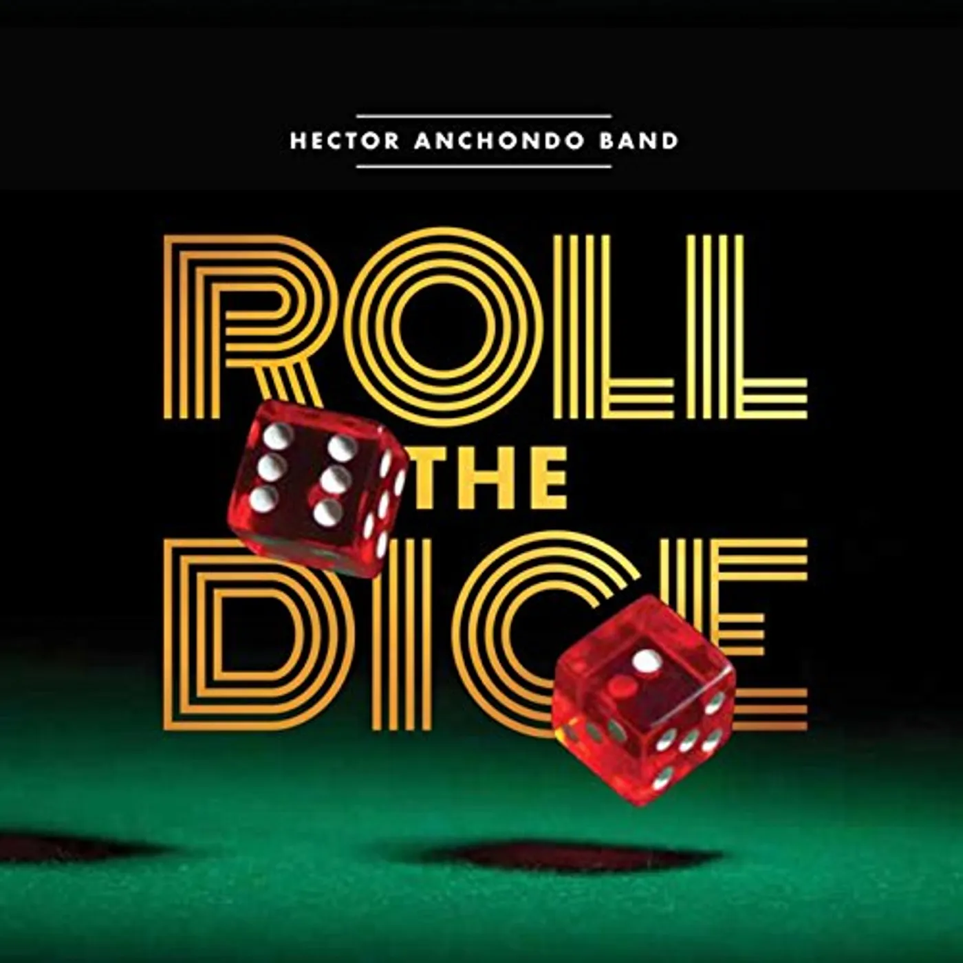Hector Anchondo ROLL THE DICE CD