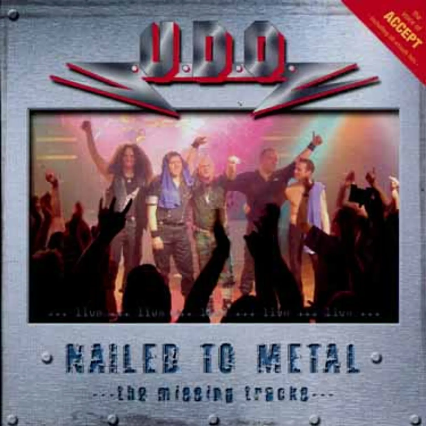 U.D.O. NAILED TO METAL CD
