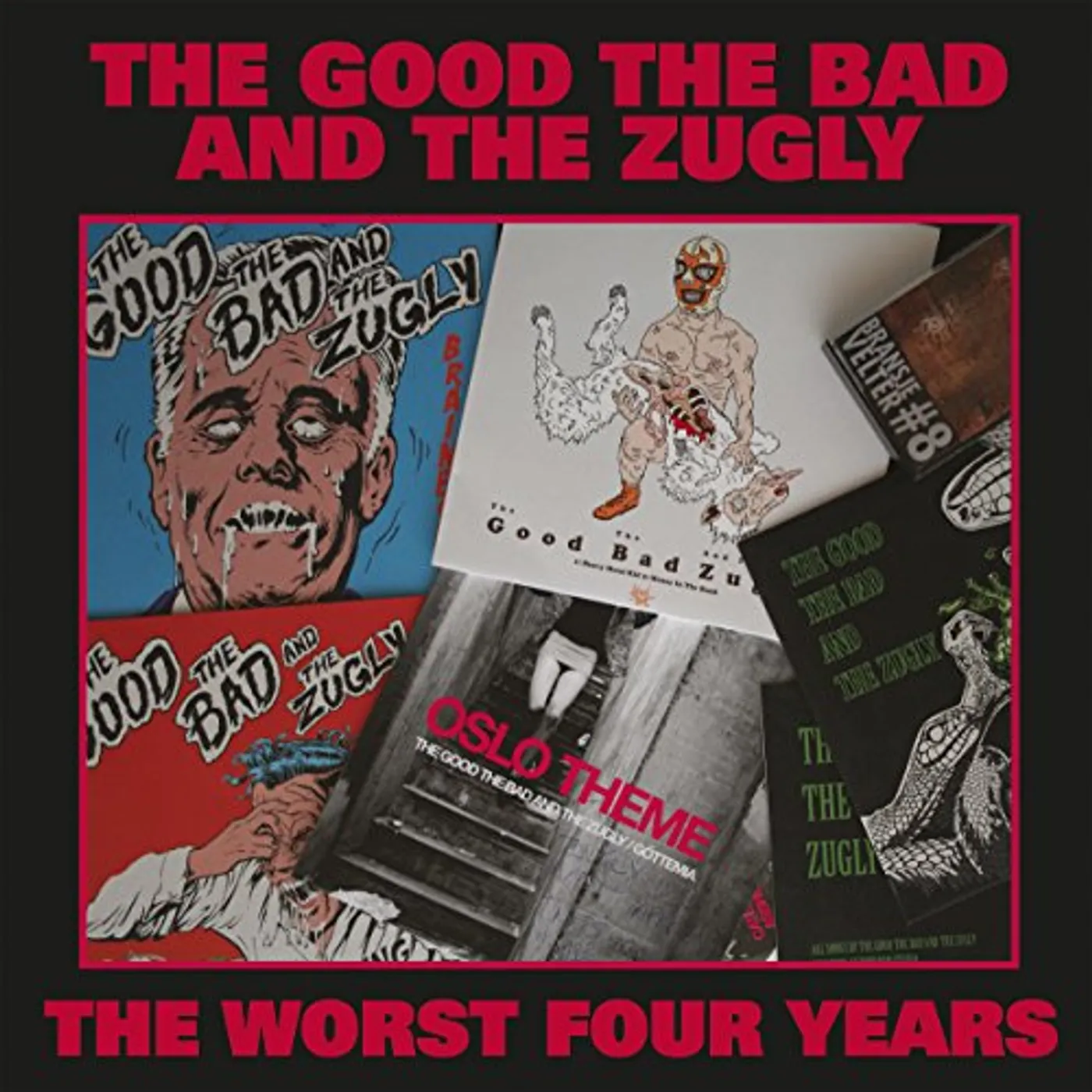 The Good The Bad and The Zugly WORST FOUR YEARS CD