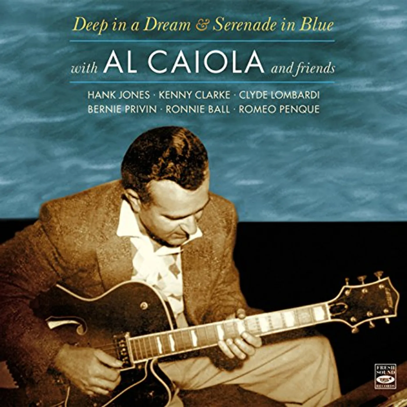 Al Caiola DEEP IN A DREAM / SERENADE IN BLUE CD