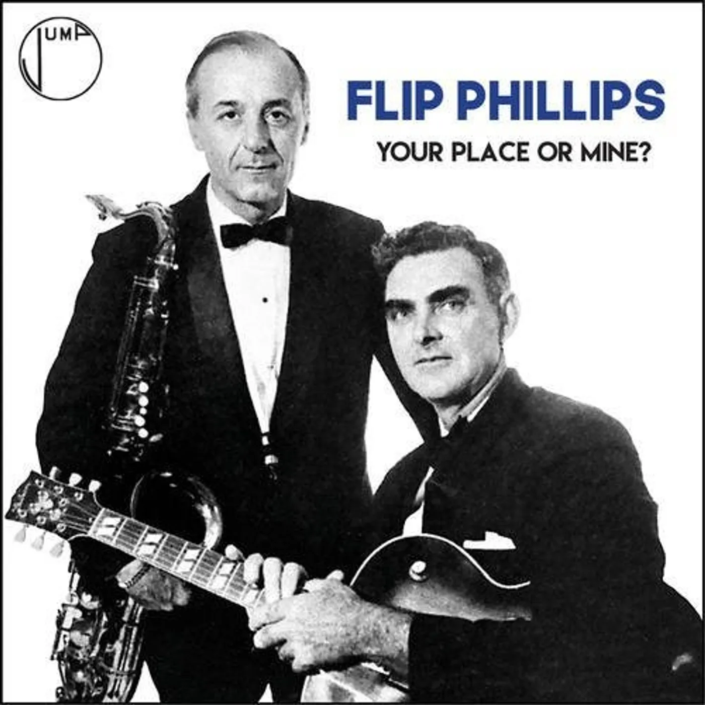 Flip Phillips YOUR PLACE OR MINE? CD