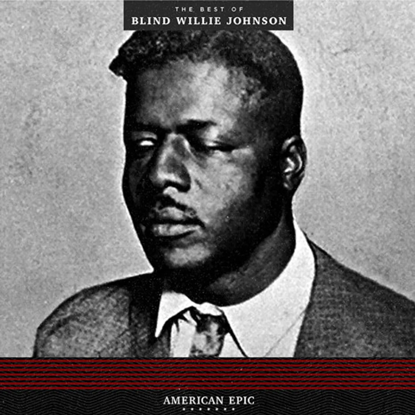 Blind Willie Johnson AMERICAN EPIC: BEST OF (180G) Vinyl Record