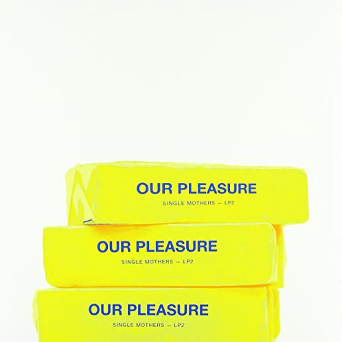 Single Mothers Our Pleasure Vinyl Record