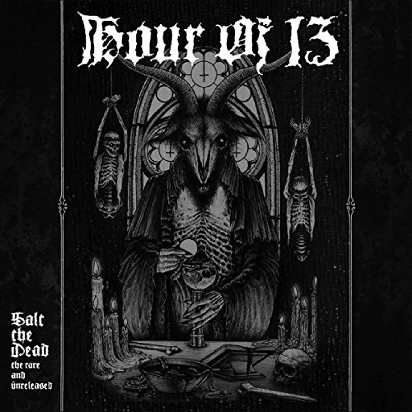 Hour Of 13 Salt the Dead: The Rare and Unreleased Vinyl Record
