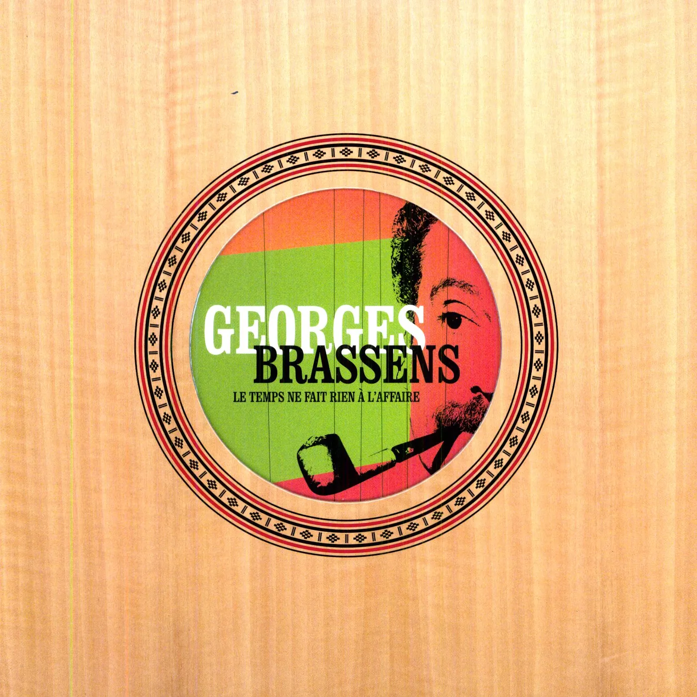 Georges Brassens LE TEMPS NE FAIT RIEN A L'AFFAIRE-30E ANNIVERSAIRE CD