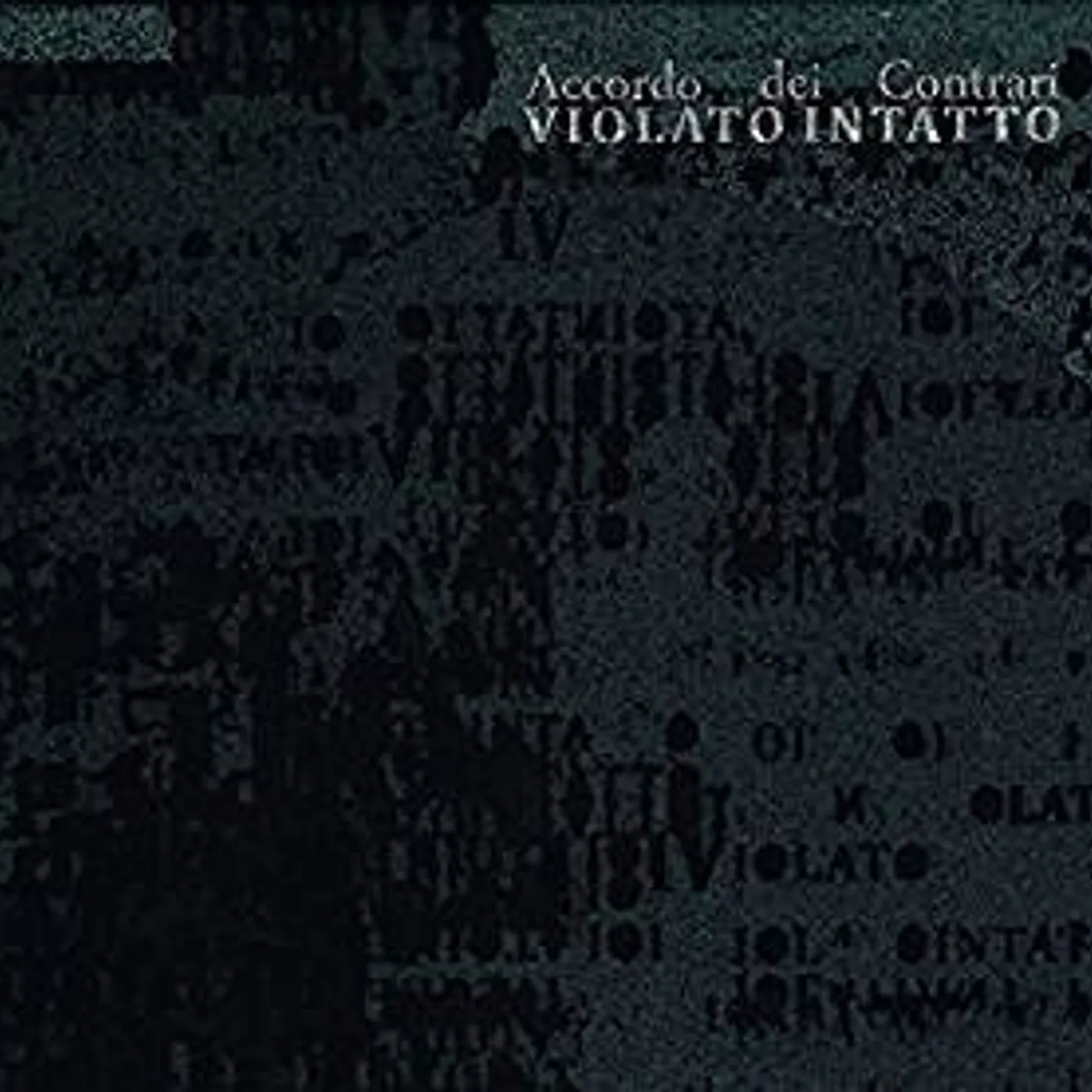 Accordo dei Contrari VIOLATO INTATTO CD