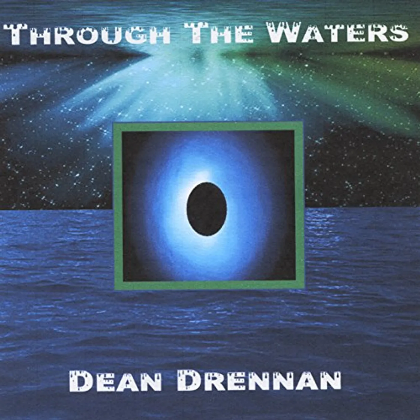 Dean Drennan THROUGH THE WATERS CD