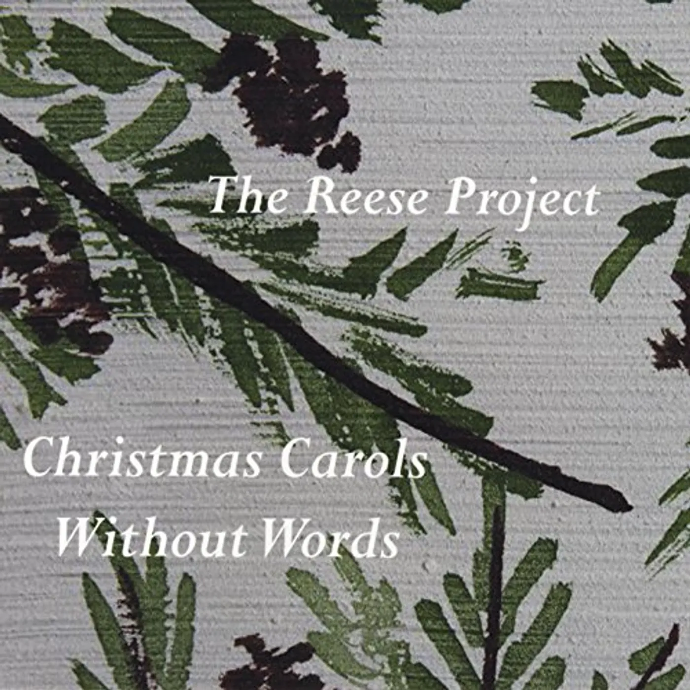 Reese Project CHRISTMAS CAROLS WITHOUT WORDS CD