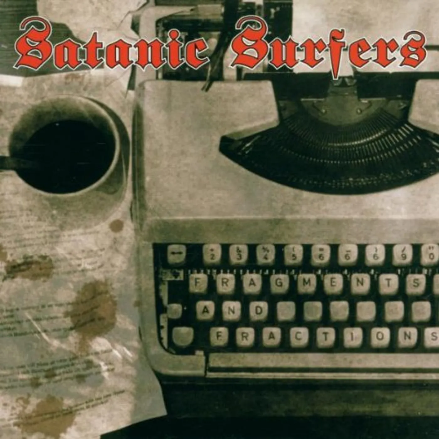 Satanic Surfers FRAGMENTS & FRACTIONS CD