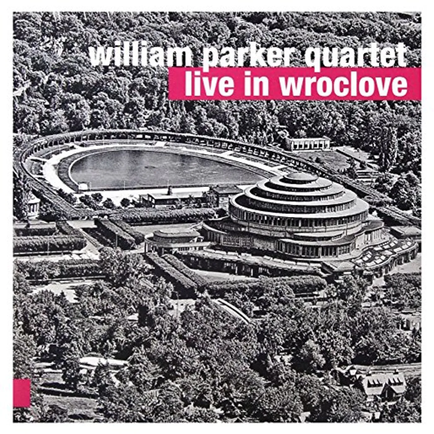 William Parker LIVE IN WROCLOVE CD