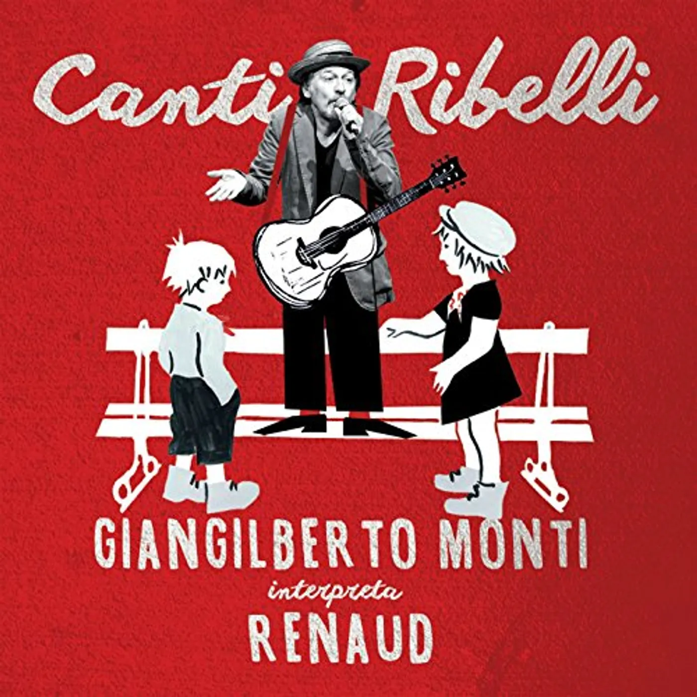 CANTI RIBELLI: GIANGILBERTO MONTI INTERPRETA CD