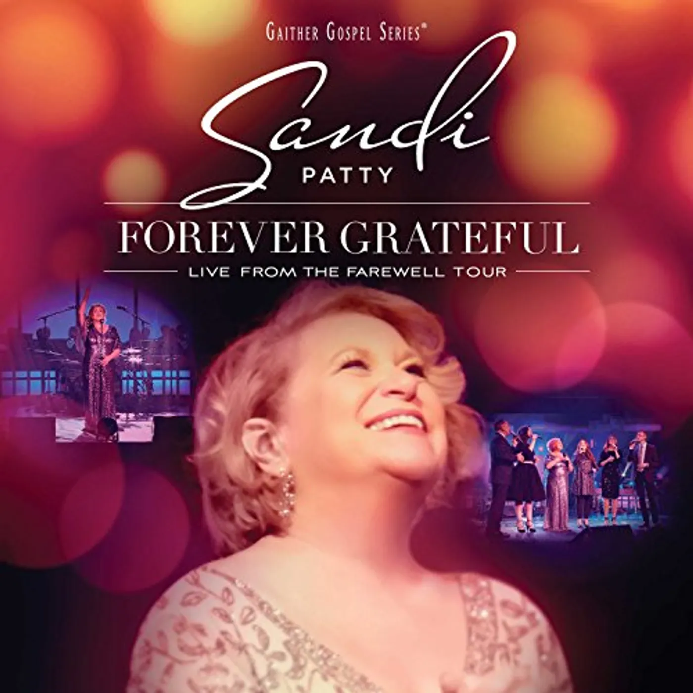 Sandi Patty FOREVER GRATEFUL: LIVE FROM FAREWELL TOUR CD