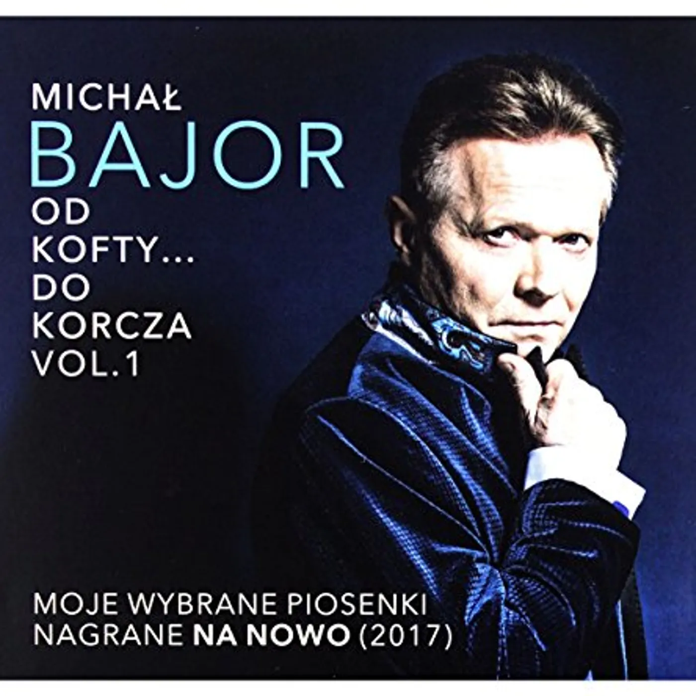 Michał Bajor OD KOFTY DO KORCZA VOL 1 CD
