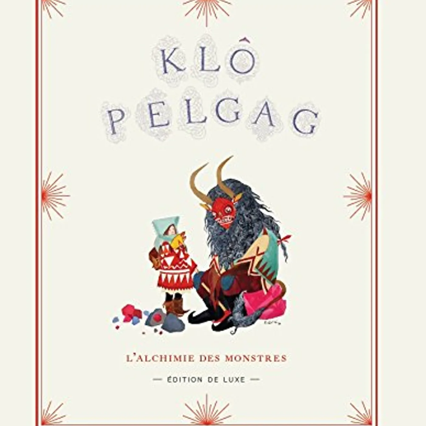 Klô Pelgag L'ALCHIMIE DES MONSTRE: DELUXE CD
