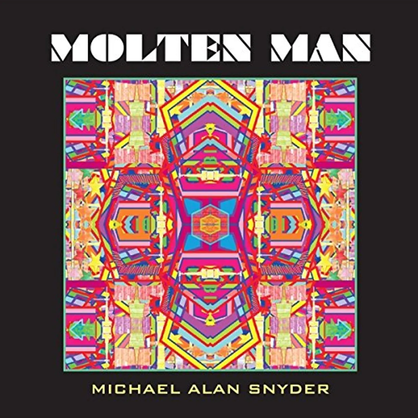 Michael Alan Snyder MOLTEN MAN CD
