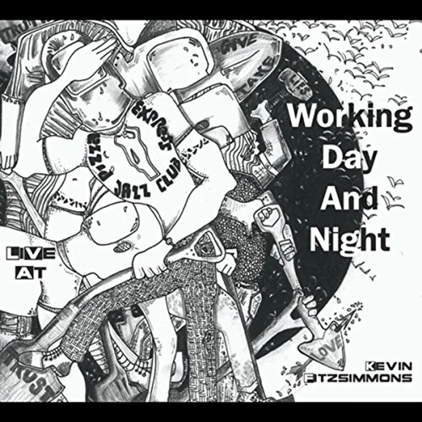 Kevin Fitzsimmons WORKING DAY & NIGHT: LIVE AT PIZZA EXPRESS JAZZ CD