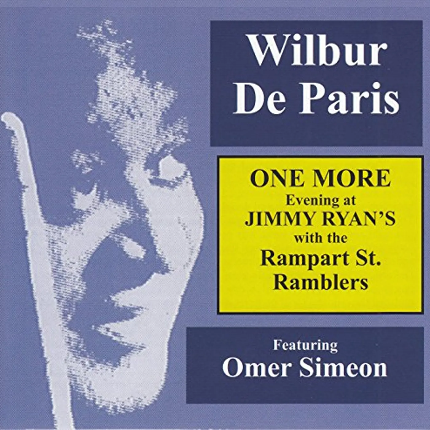 Wilbur De Paris ONE MORE EVENING AT JIMMY RYAN'S CD