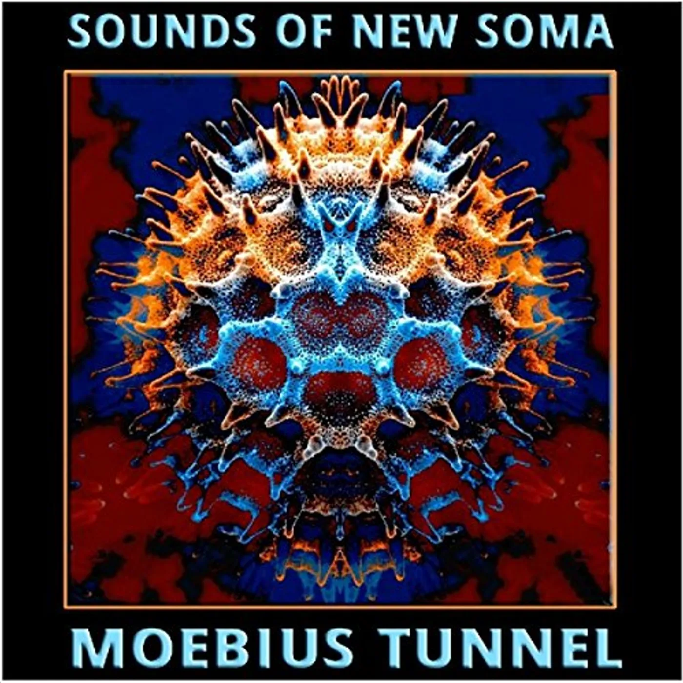 Sounds Of New Soma MOEBIUS TUNNEL CD