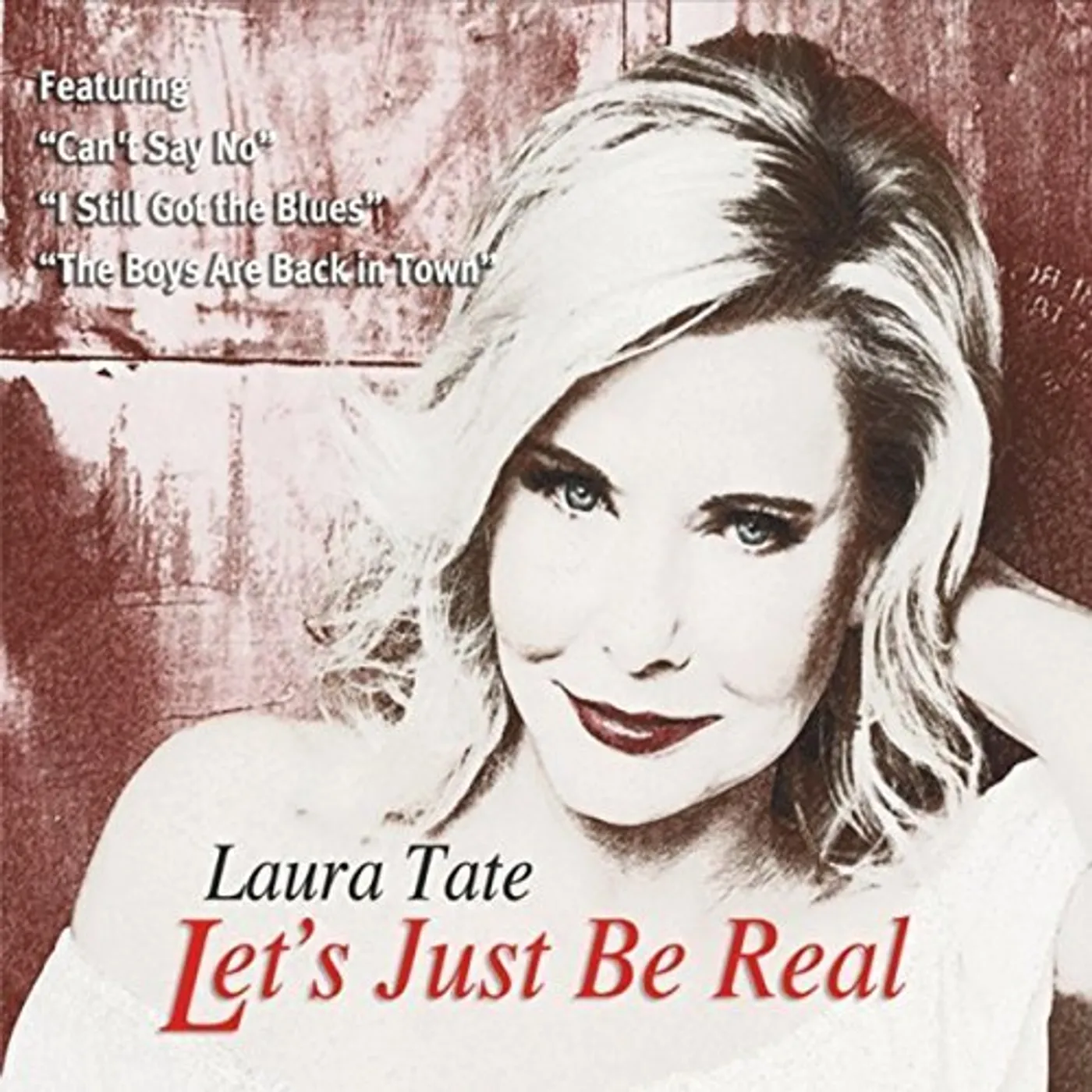 Laura Tate LET'S JUST BE REAL CD