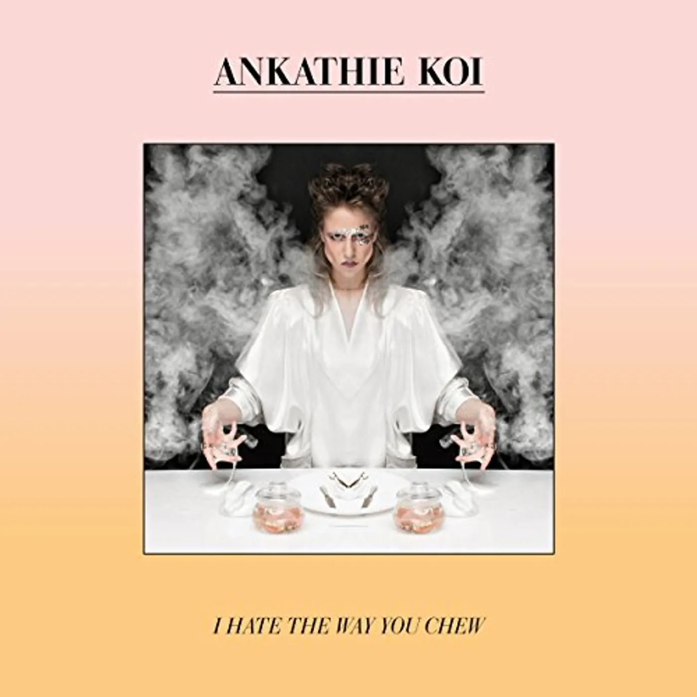 Ankathie Koi I Hate the Way You Chew Vinyl Record