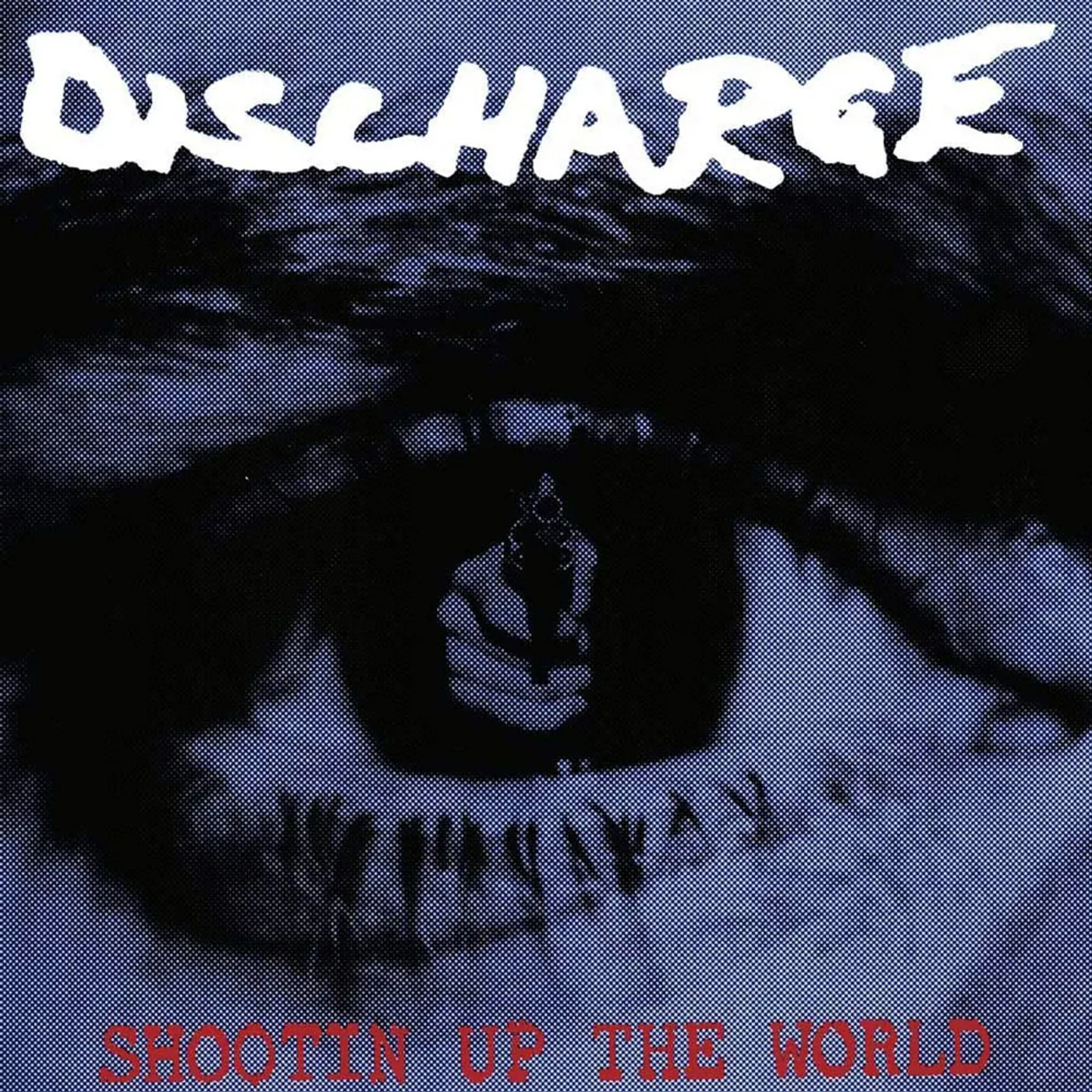 Discharge SHOOTIN UP THE WORLD Vinyl Record