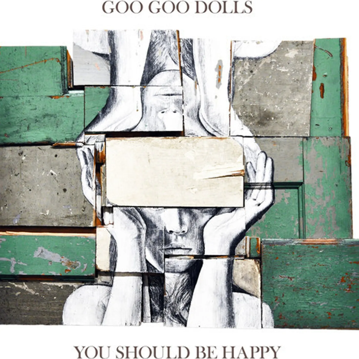 The Goo Goo Dolls YOU SHOULD BE HAPPY CD