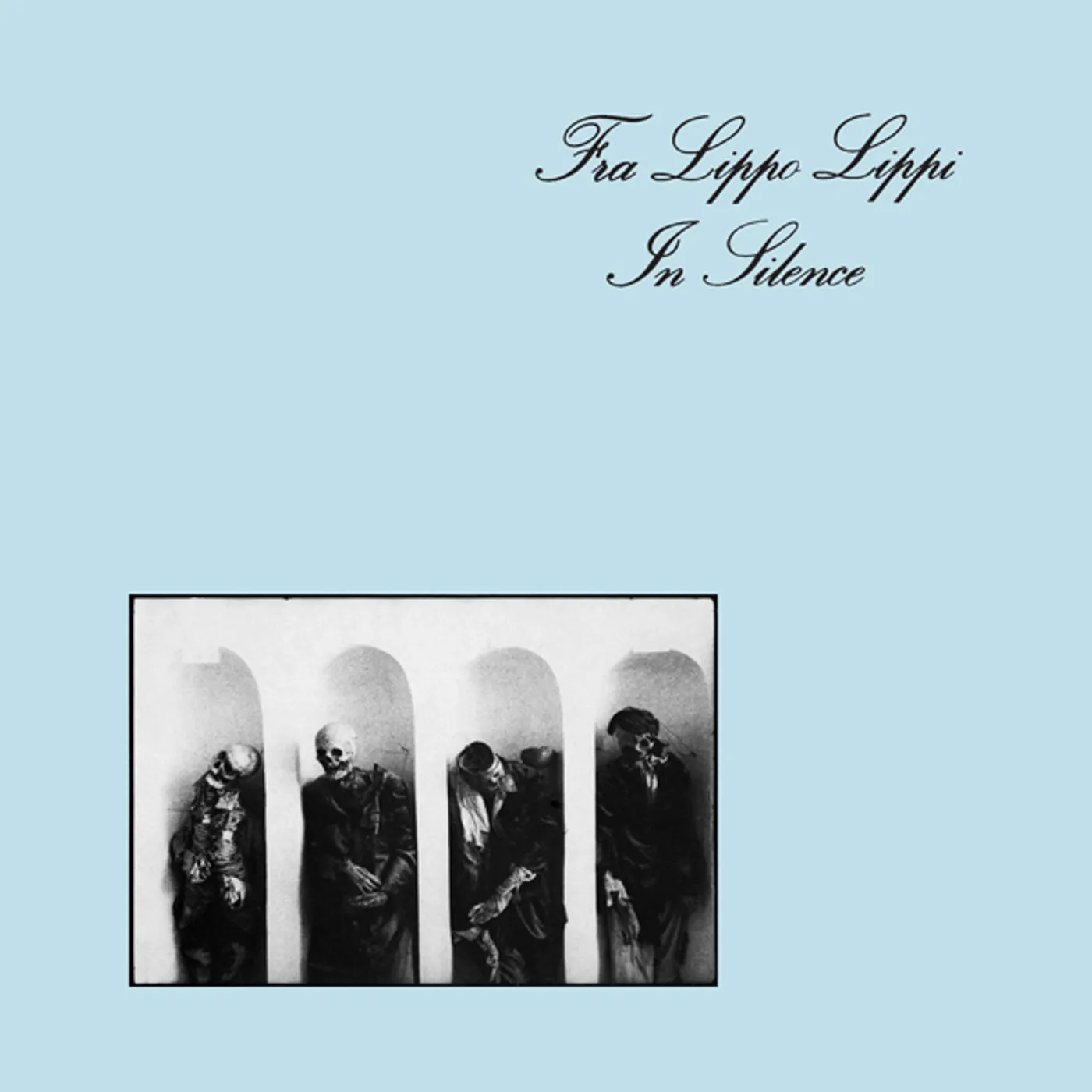 Fra Lippo Lippi In Silence Vinyl Record