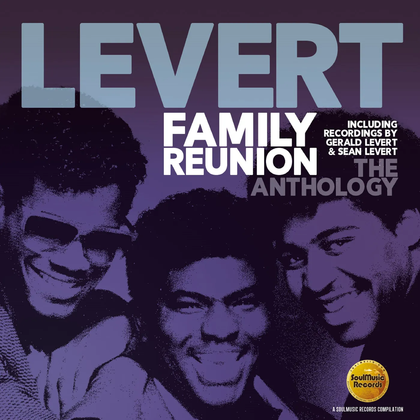 Levert FAMILY REUNION: ANTHOLOGY - INCLUDING RECORDINGS CD