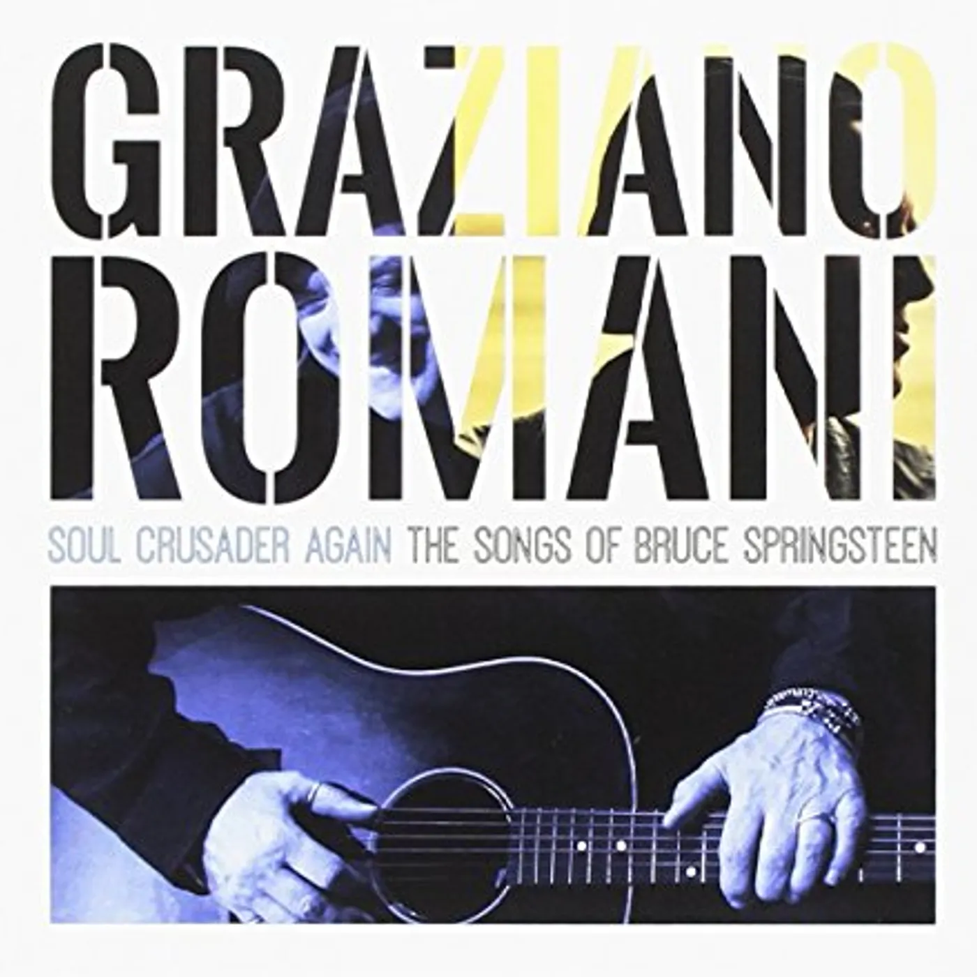 Graziano Romani SOUL CRUSADER AGAIN: SONGS OF BRUCE SPRINGSTEEN CD