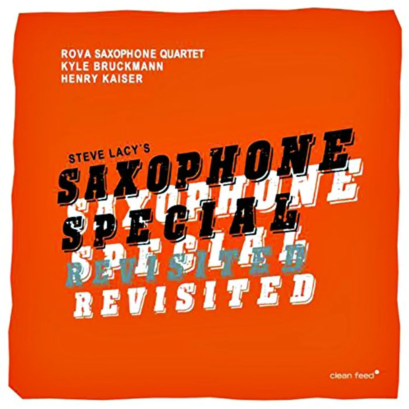 Rova Saxophone Quartet SAXOPHONE SPECIAL REVISITED CD
