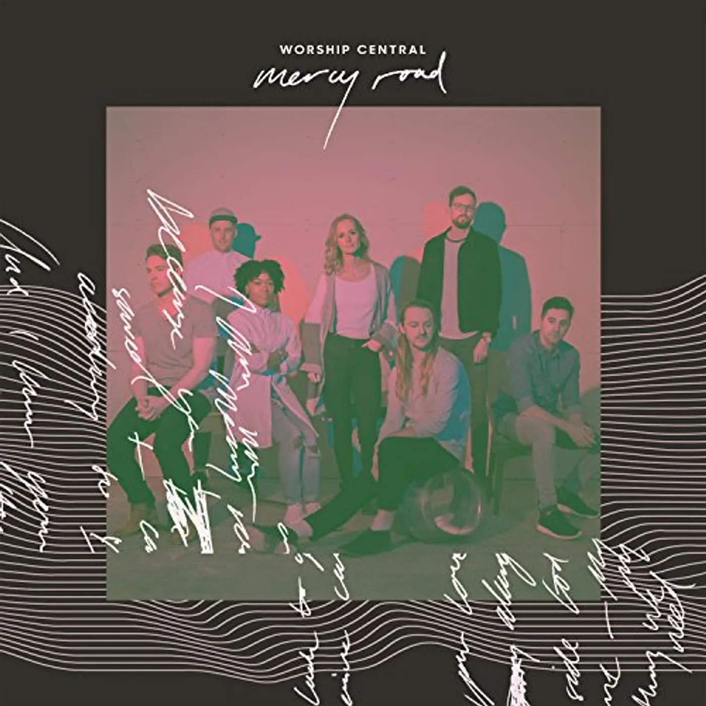Worship Central MERCY ROAD CD