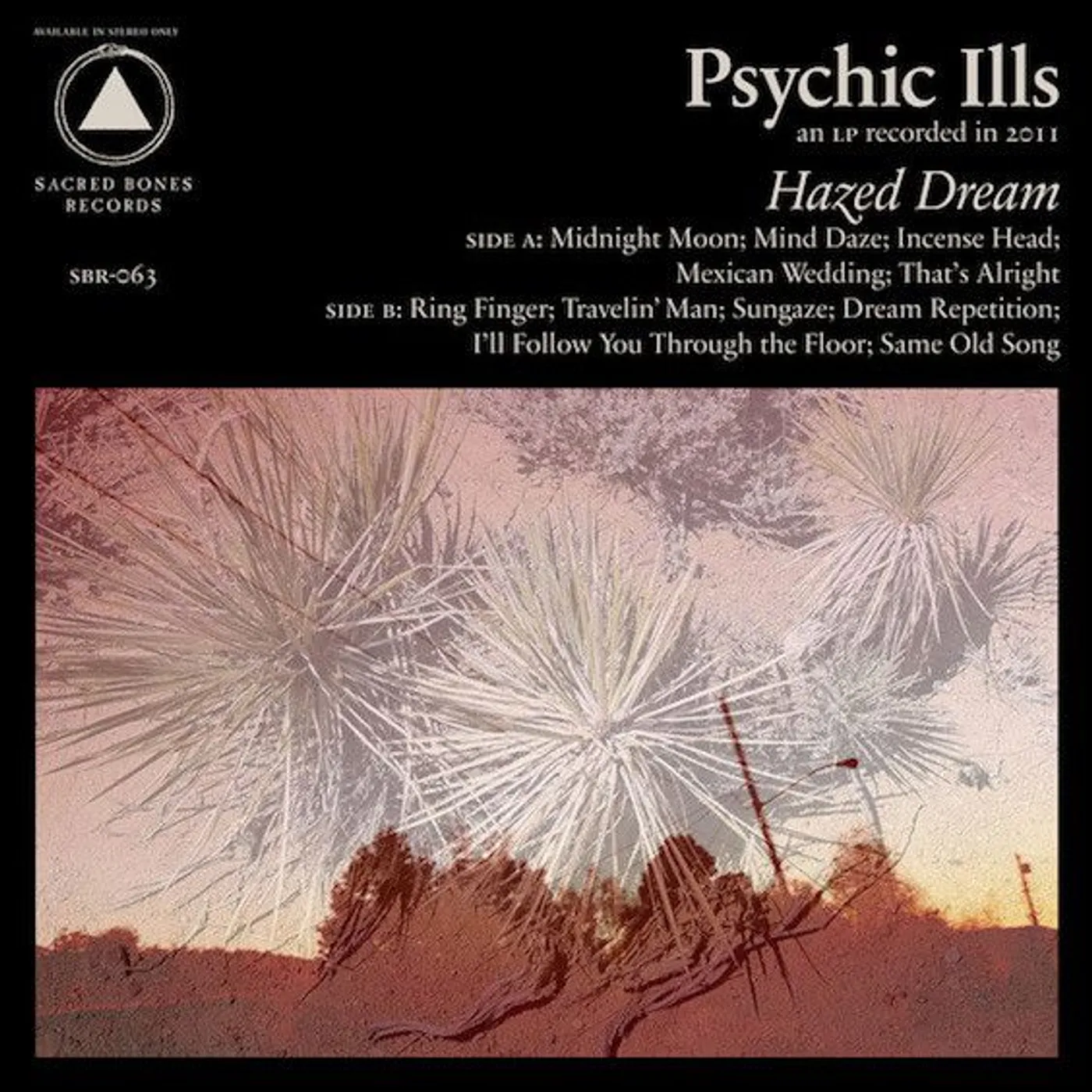 Psychic Ills HAZED DREAM (SACRED BONES 10TH ANNIVERSARY) Vinyl Record