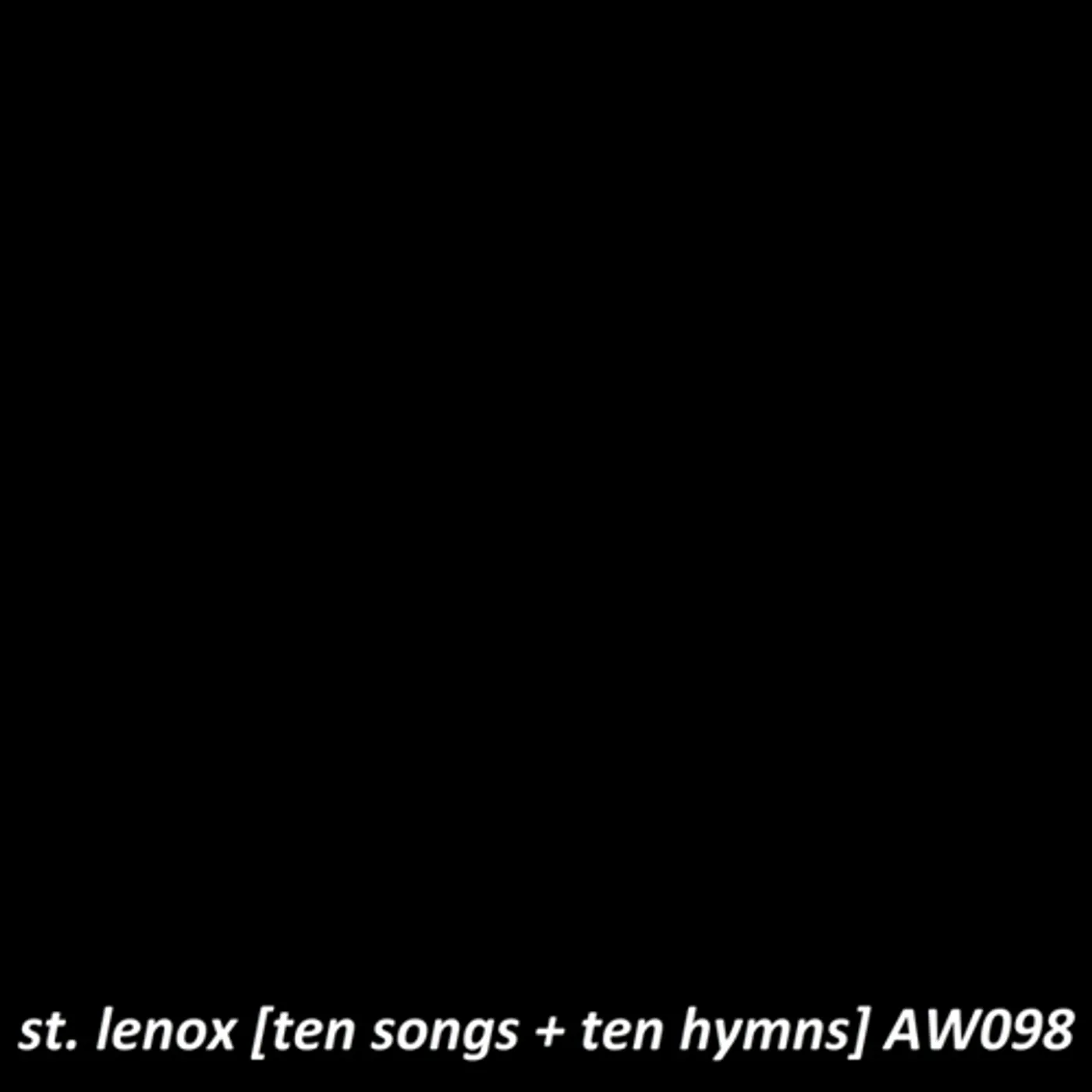 St. Lenox TEN SONGS ABOUT MEMORY & HOPE/ TEN HYMNS FROM MY CD