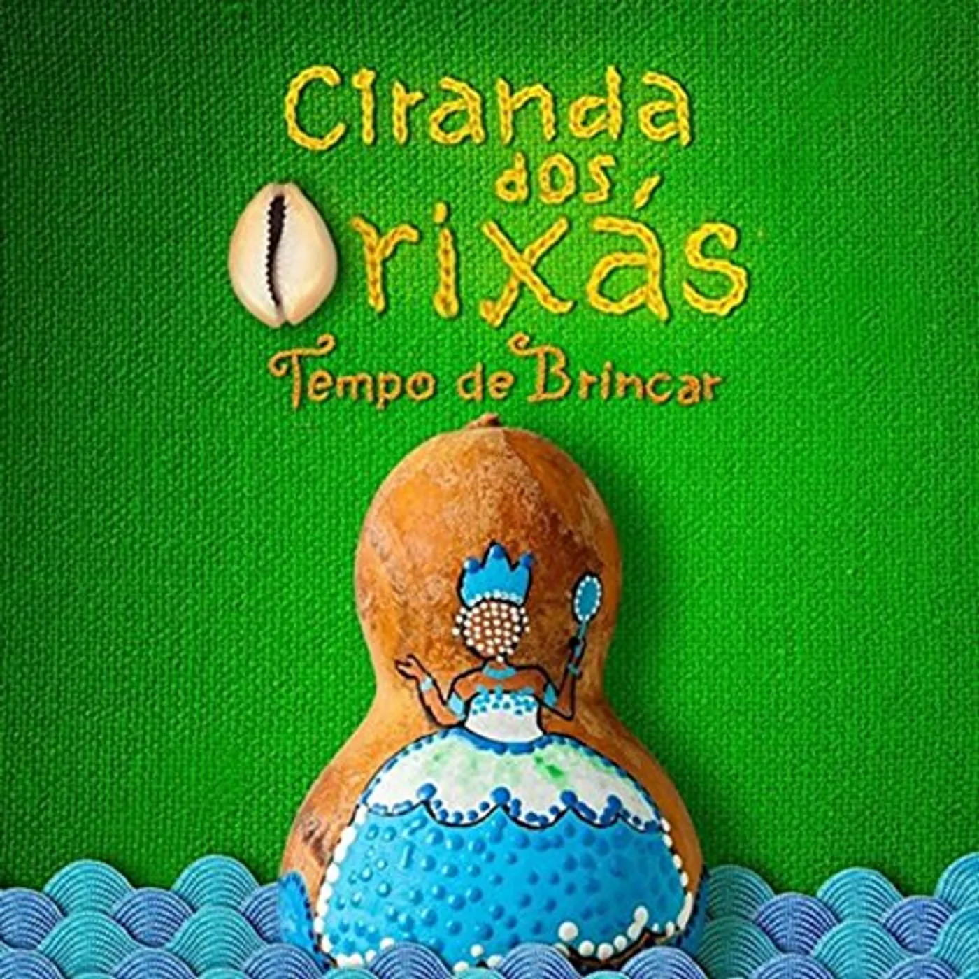 Tempo de Brincar CIRANDA DOS ORIXAS CD