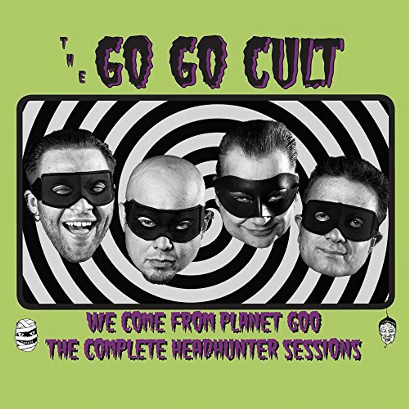 Go Go Cult WE COME FROM PLANET GOO (FULL HEAD HUNTER SESSION) CD