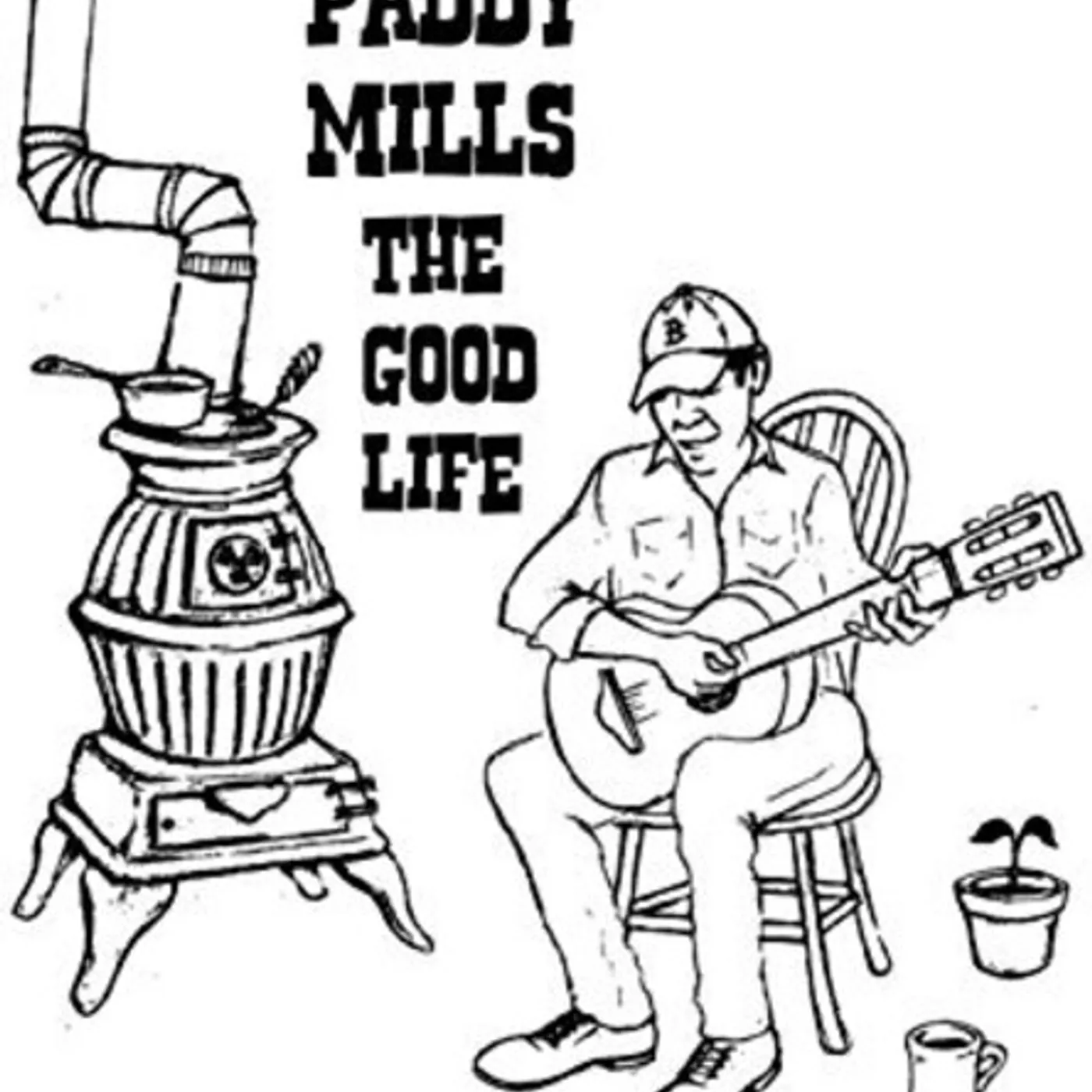 Paddy Mills GOOD LIFE Vinyl Record