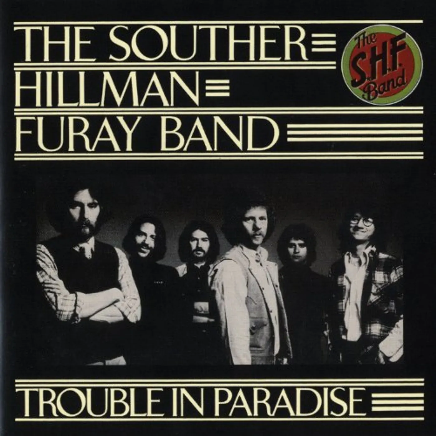 Souther-Hillman-Furay TROUBLE IN PARADISE CD