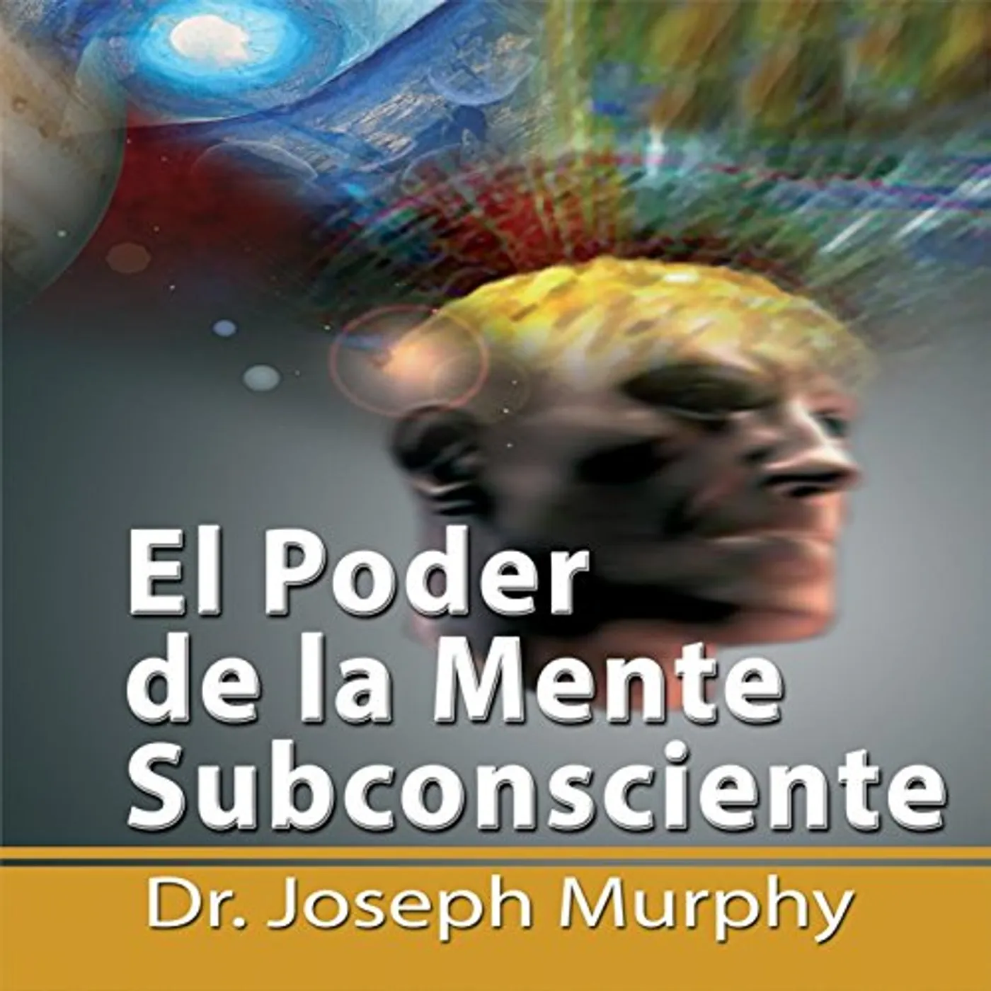 Joseph Murphy EL PODER DE LA MENTE SUBCONSCIENTE CD