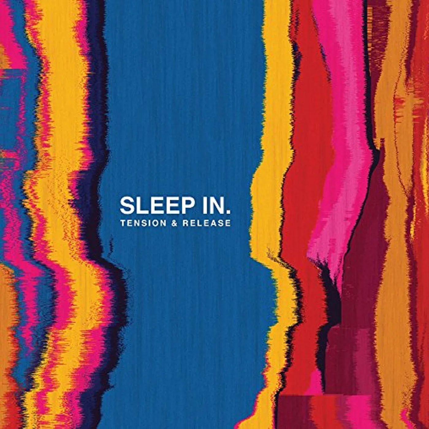 Sleep in. TENSION & RELEASE CD