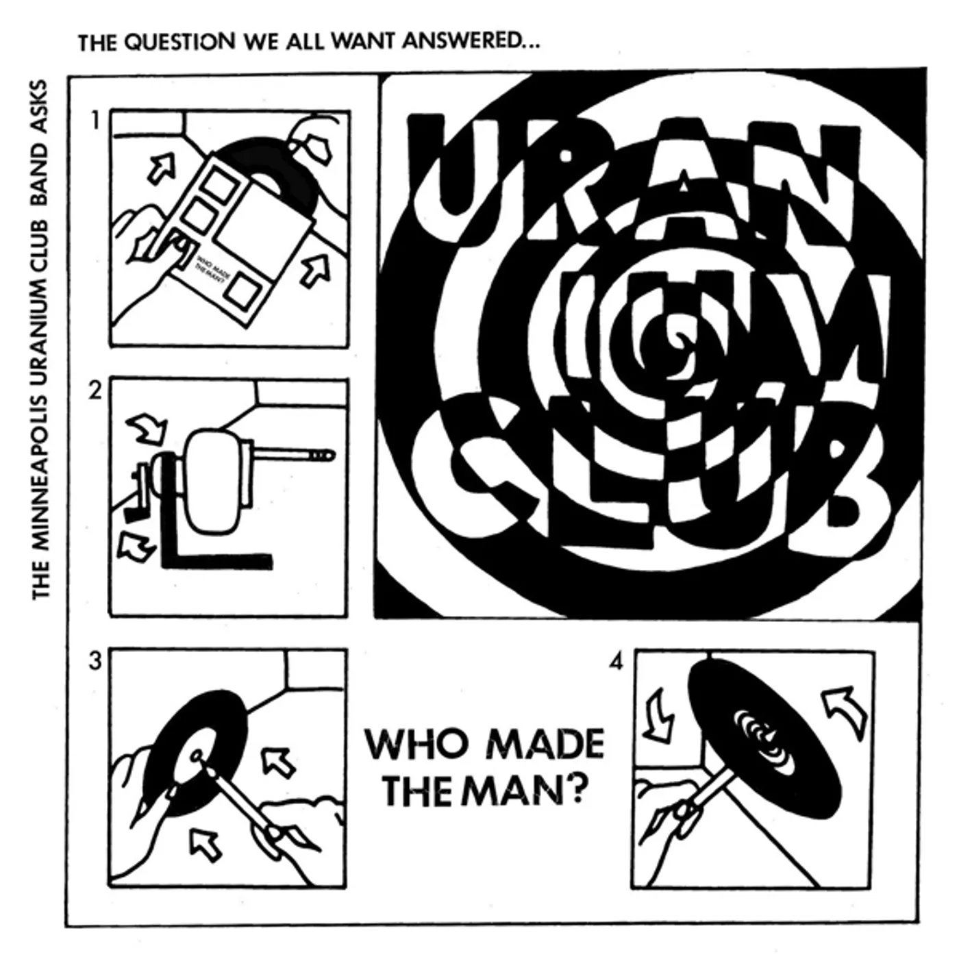 Uranium Club WHO MADE THE MAN Vinyl Record