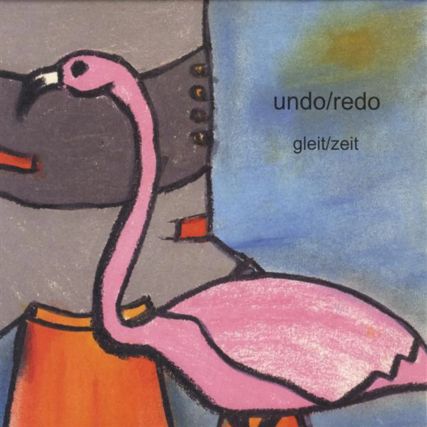 Undo Redo GLEIT / ZEIT Vinyl Record