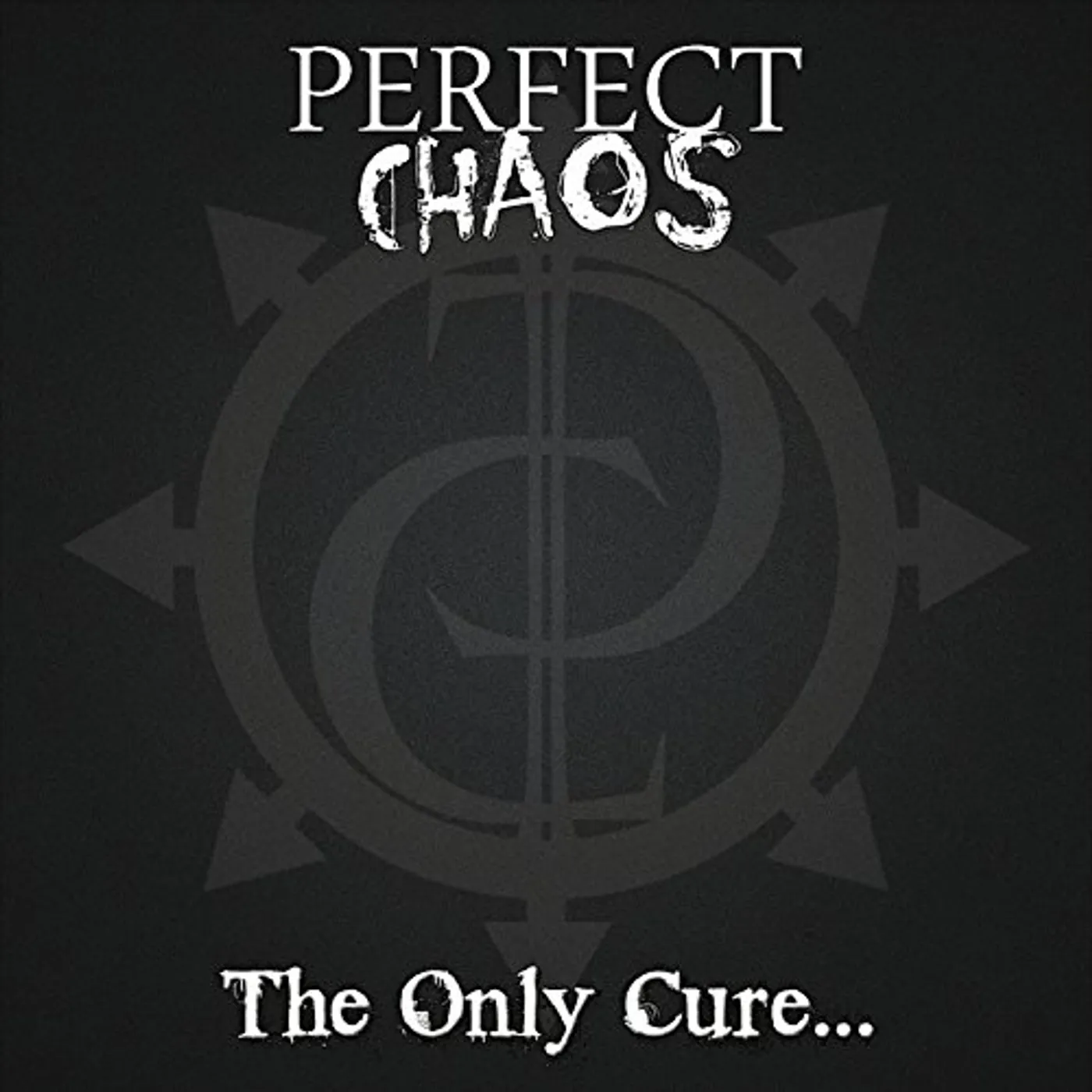 Perfect Chaos ONLY CURE CD
