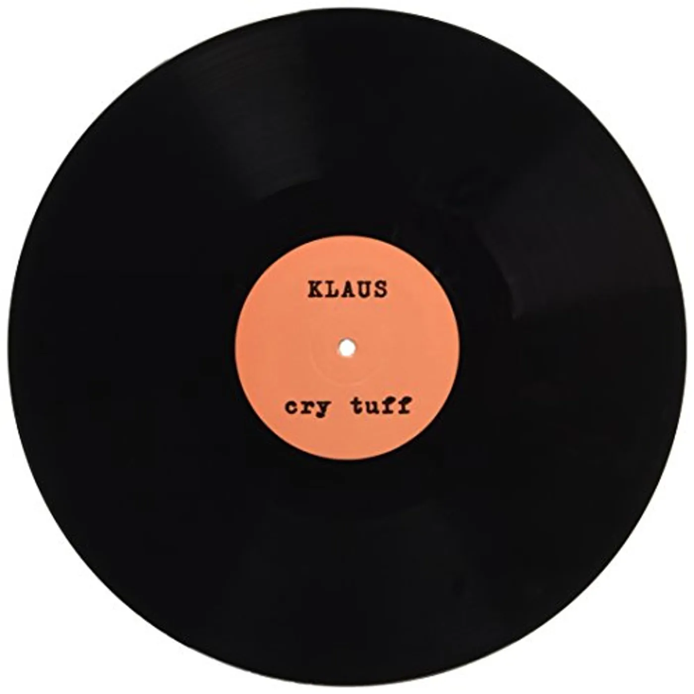 KLAUS CRY TUFF / GUS / BELA Vinyl Record