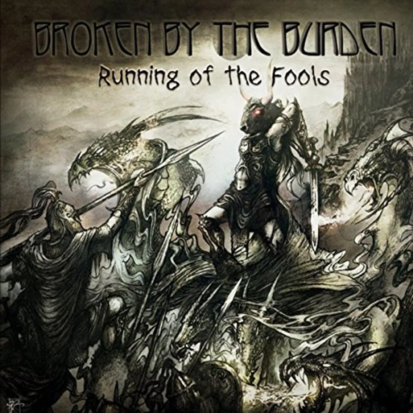 Broken By The Burden RUNNING OF THE FOOLS CD