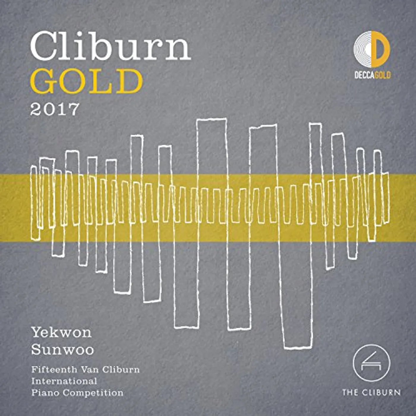 Yekwon Sunwoo CLIBURN GOLD 2017 - 15TH VAN CLIBURN INTERNATIONAL CD